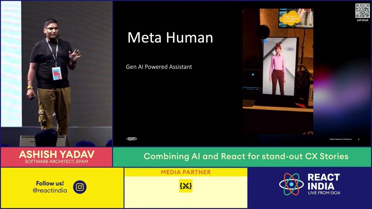 Combining AI and React for stand-out CX Stories - Ashish Yadav